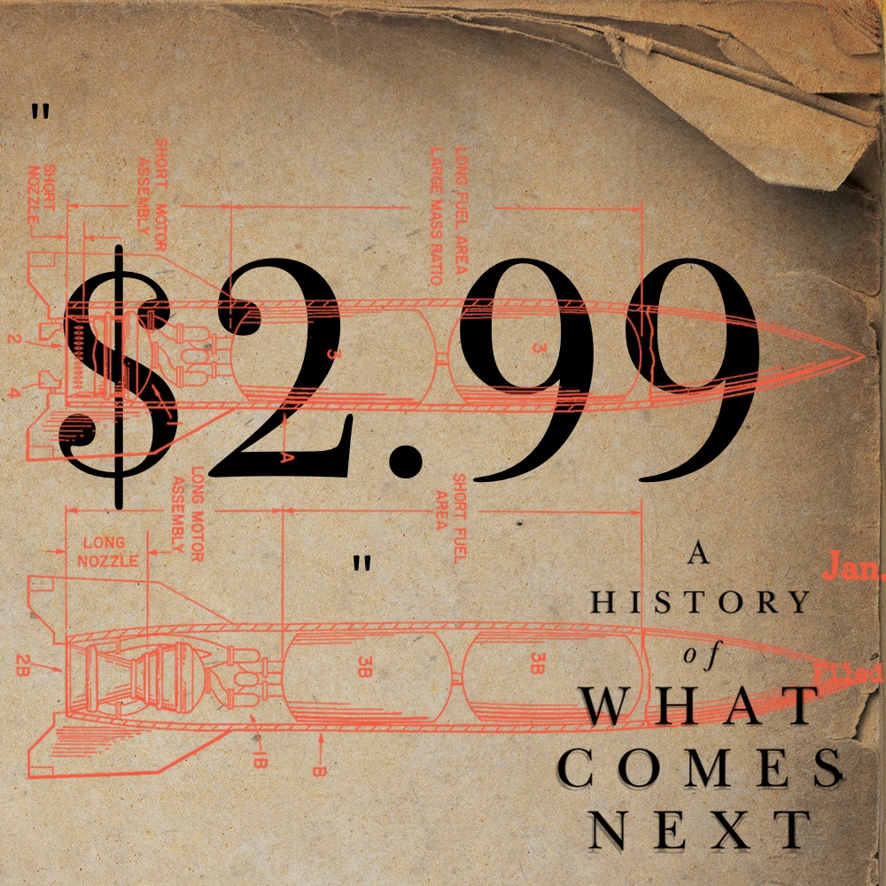 Deal Alert! A HISTORY OF WHAT COMES NEXT is $2.99